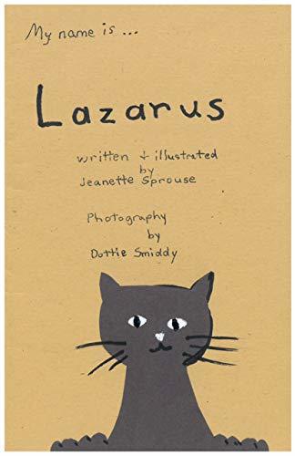 My name is Lazarus by Jeanette Sprouse | Goodreads