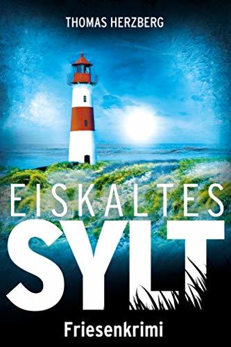 Eiskaltes Sylt: Friesenkrimi