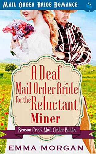 A Deaf Mail Order Bride for the Reluctant Miner book cover