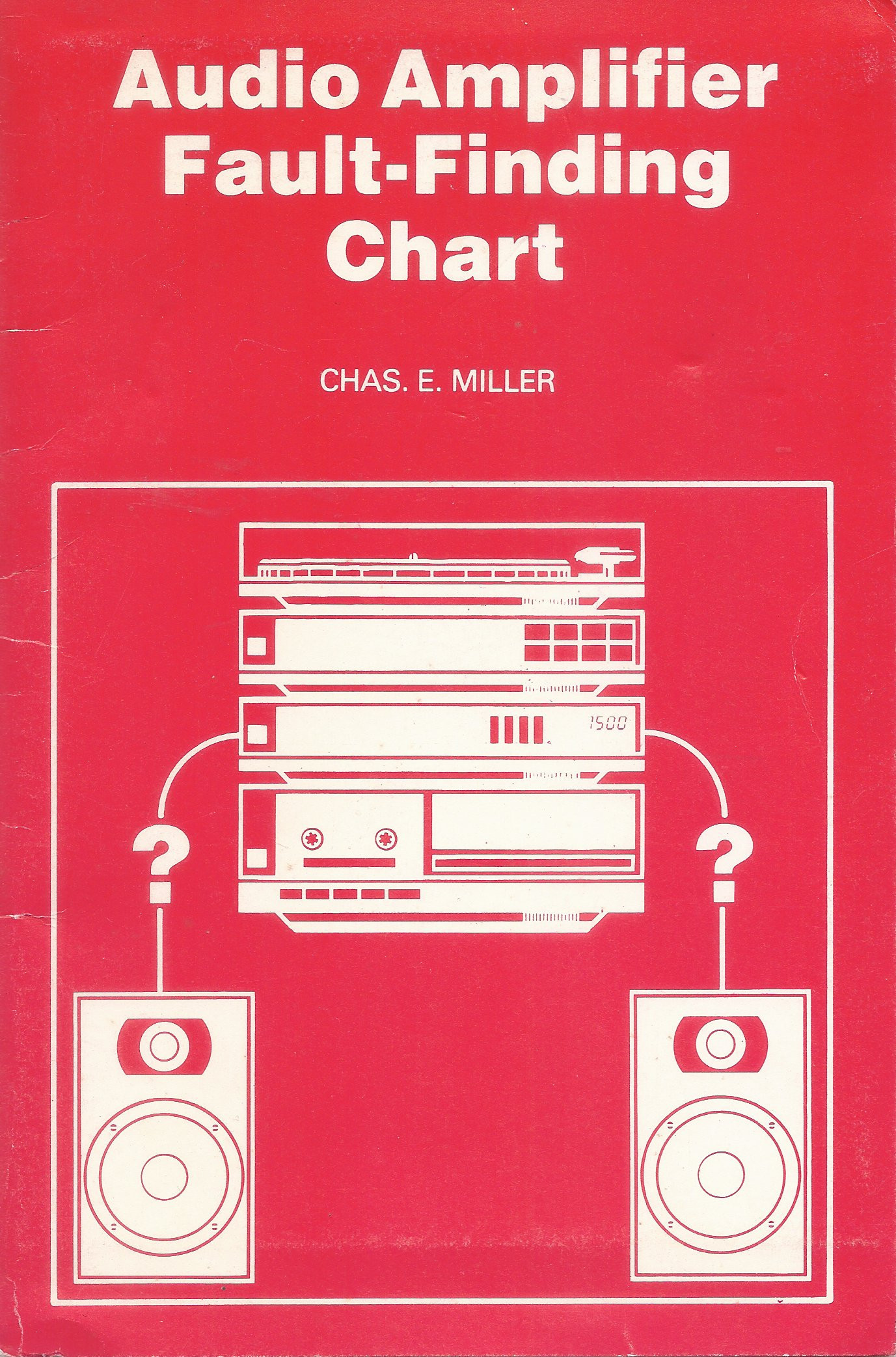 Audio Amplifier Fault Finding Chart by Chas E. Miller Goodreads
