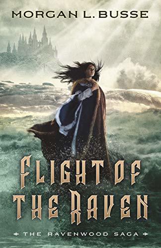 Flight of the Raven ( Book #2): A Clean No-Spice Romantasy Trilogy Series with Romance and Fantasy (The Ravenwood Saga)