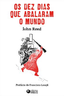 Os dez dias que abalaram o Mundo