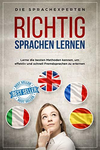 Wie Lerne Ich Am Besten Sprachen Richtig Sprachen lernen: Lerne die besten Methoden kennen, um effektiv