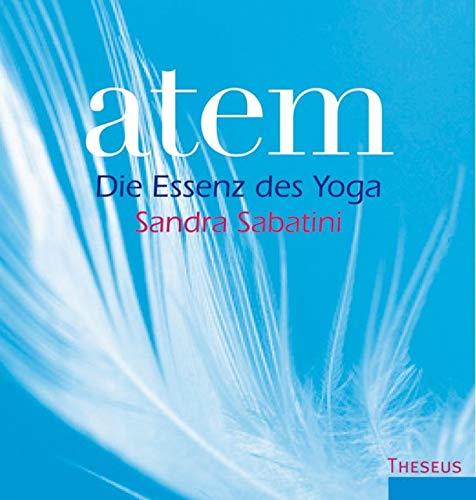 Atem: Die Essenz des Yoga (German Edition) by Sandra Sabatini