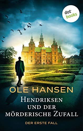 Hendriksen und der mörderische Zufall