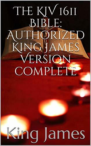 The KJV 1611 Bible: Authorized King James Version complete by Anonymous ...