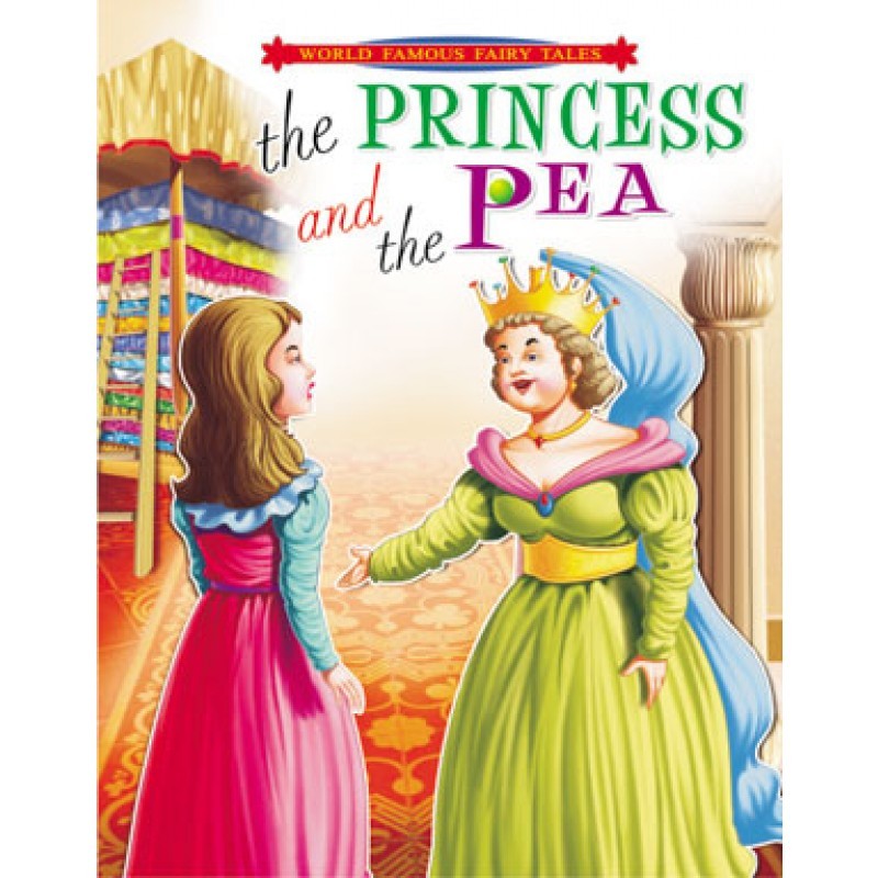World Famous Fairy Tales The Princess and The Pea by Manoj Pub. Ed