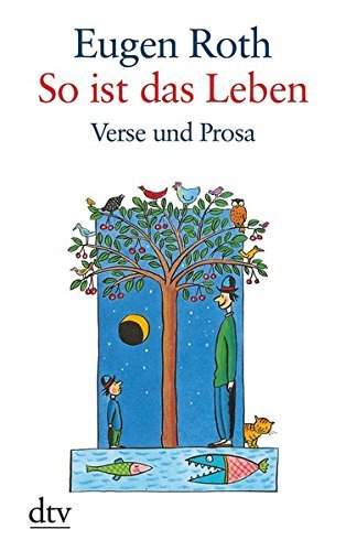 So ist das Leben. Großdruck. Verse und Prosa. by Eugen Roth | Goodreads