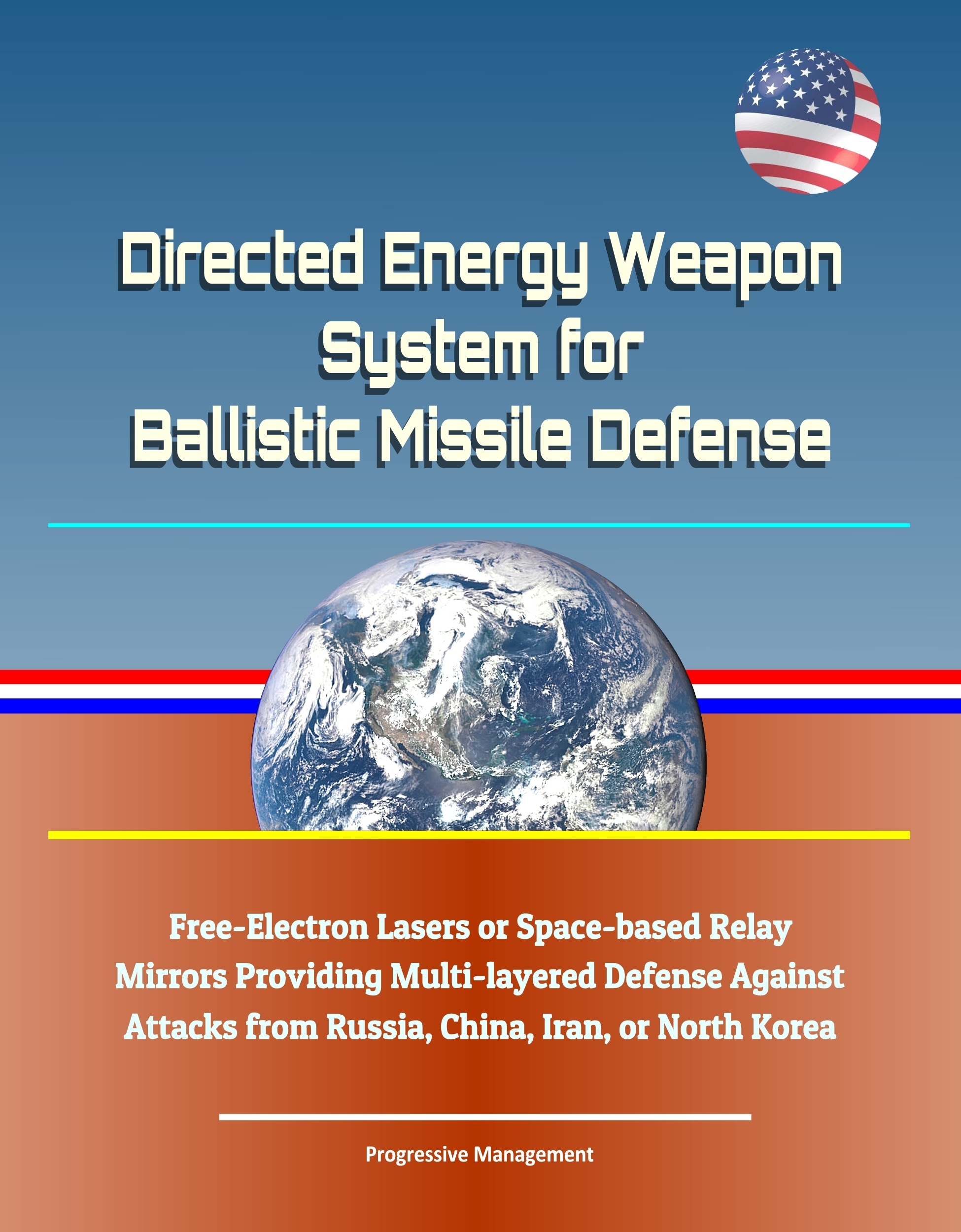 Directed Energy Weapon System for Ballistic Missile Defense Free