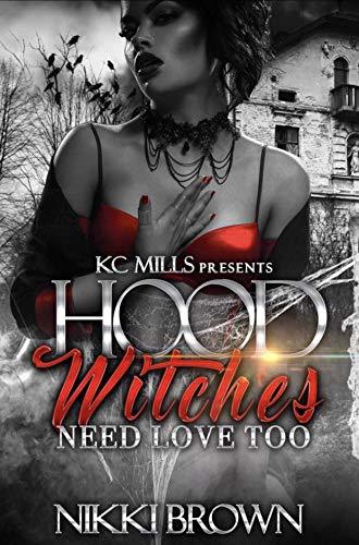 Hood Witches Need Love Too book cover
