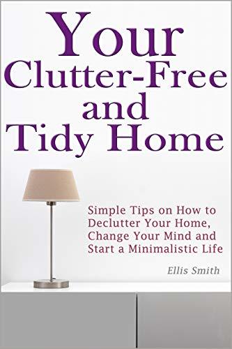 Decluttering: Free up Your Living Space For a Happy New Life