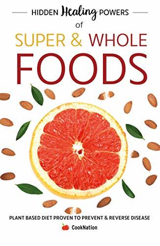 Hidden Healing Powers of Super & Whole Foods book cover
