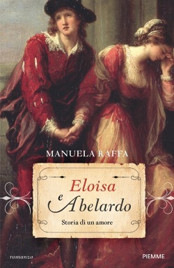 Eloisa e Abelardo: Storia di un amore