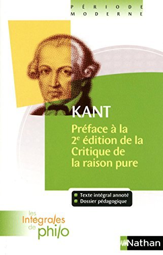 Les intégrales de Philo - KANT, Préface à la deuxième édition de la Critique de la Raison Pure book cover