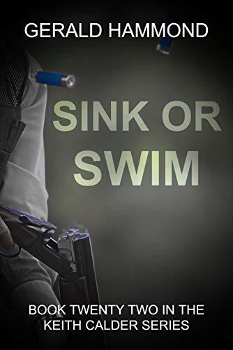 Sink or Swim (Keith Calder #22) by Gerald Hammond | Goodreads
