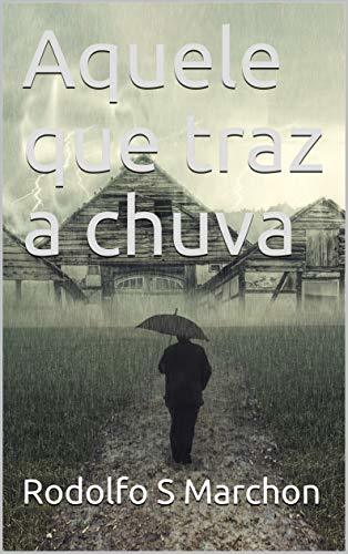 Aquele que traz a chuva