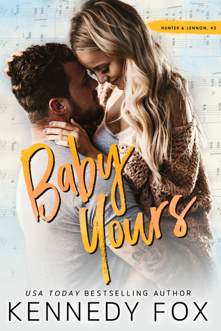 Baby Yours: Hunter & Lennon, #2 (Roommate Duet, #2)