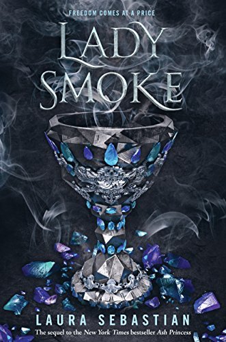 Lady Smoke (Ash Princess Trilogy, #2)