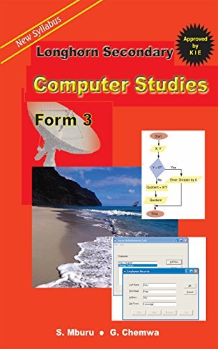 Longhorn Secondary Computer Studies: Form 3 by Stephen Mburu | Goodreads