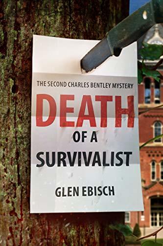 Death of a Survivalist: A Charles Bentley Mystery