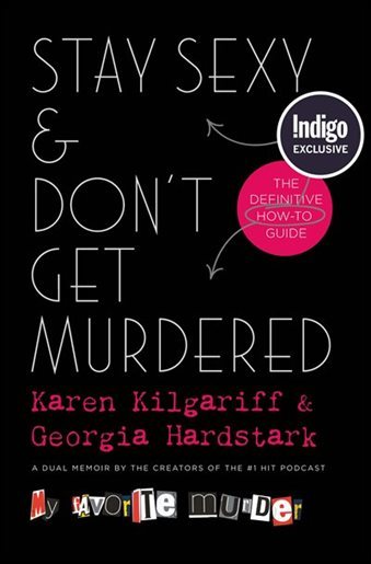 Stay Sexy & Don’t Get Murdered: The Definitive How-To Guide