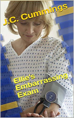 Ellie's Embarrassing Exam: ENF CMNF Embarrassed Naked Female Medical