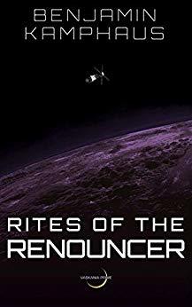 Rites of the Renouncer (Vaskania Prime) by Benjamin Kamphaus | Goodreads