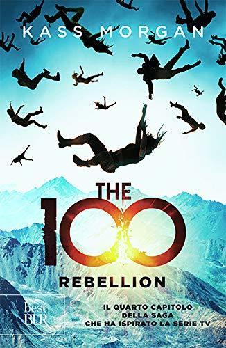 Rebellion (The 100, #4)