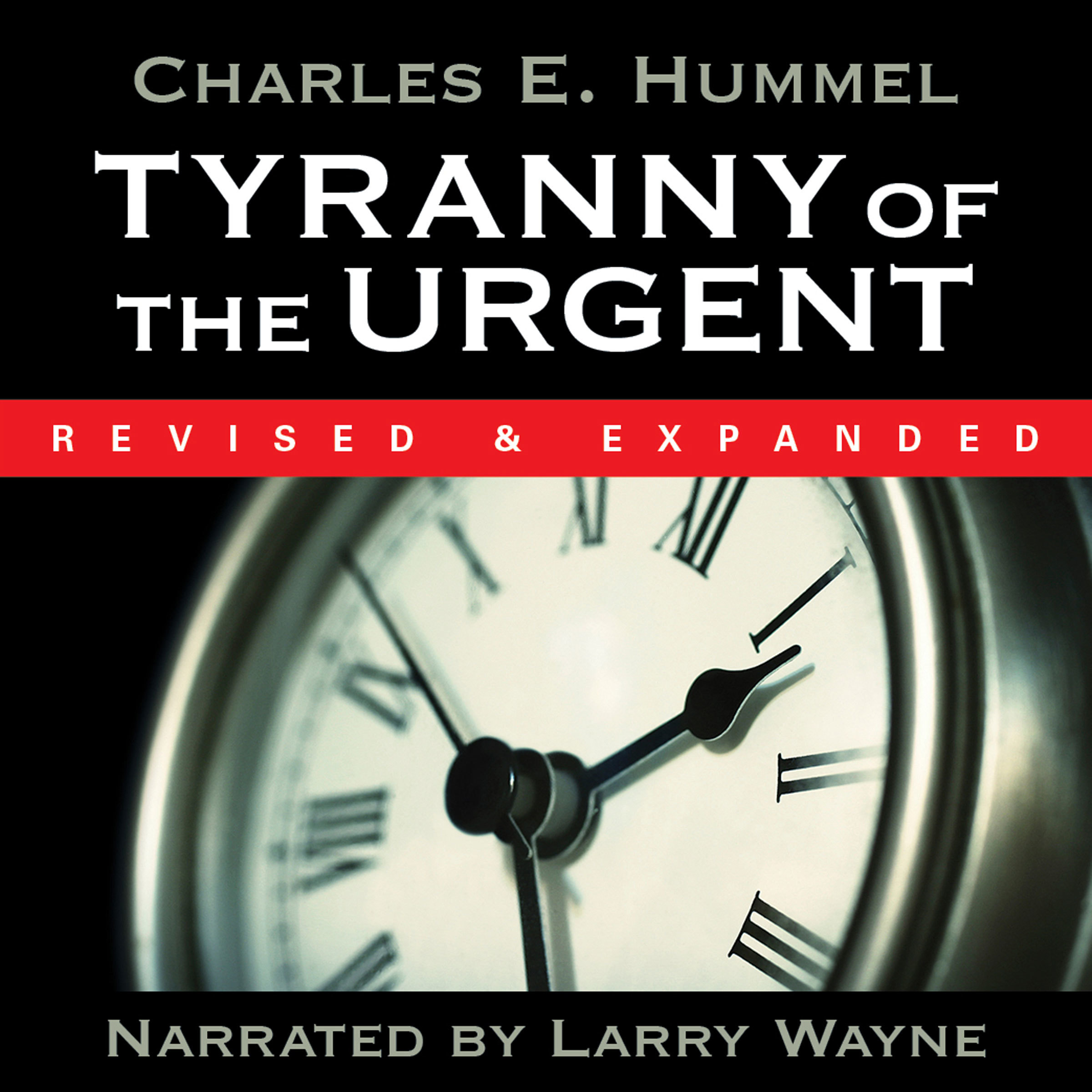 Tyranny of the Urgent by Charles E. Hummel Goodreads