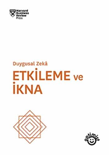 Etkileme ve Ikna; Duygusal Zeka