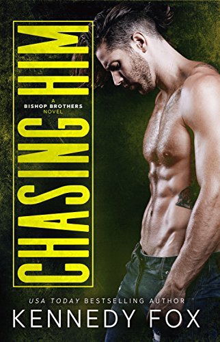 Chasing Him (Bishop Brothers)