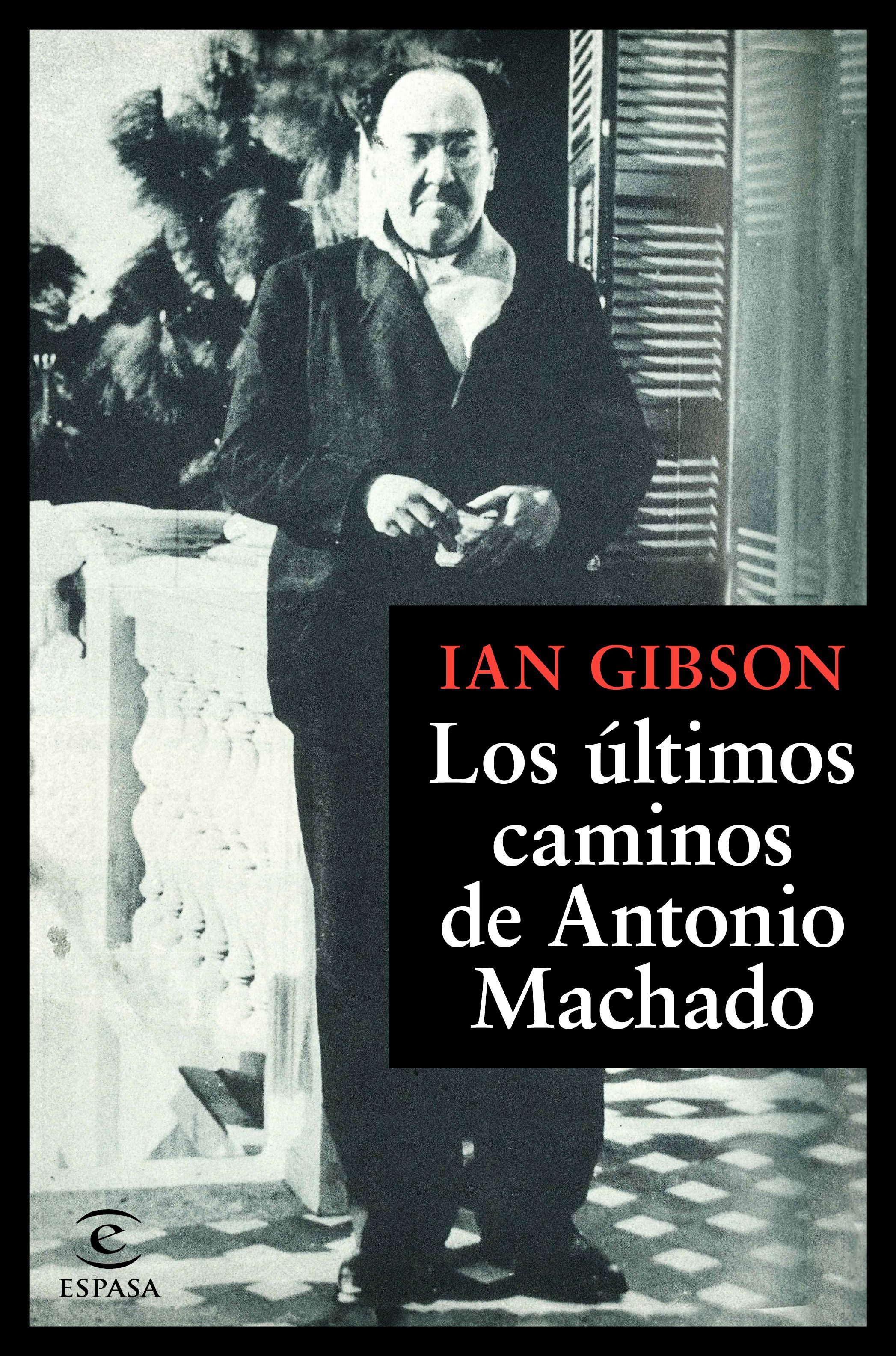 Los últimos caminos de Antonio Machado [The Last Paths of Antonio Machado] book cover