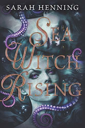 Sea Witch Rising (Sea Witch #2)