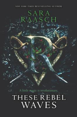 These Rebel Waves (Stream Raiders, #1)