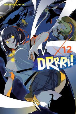 Durarara!!, Vol. 12 (Durarara!! light novel, #12)