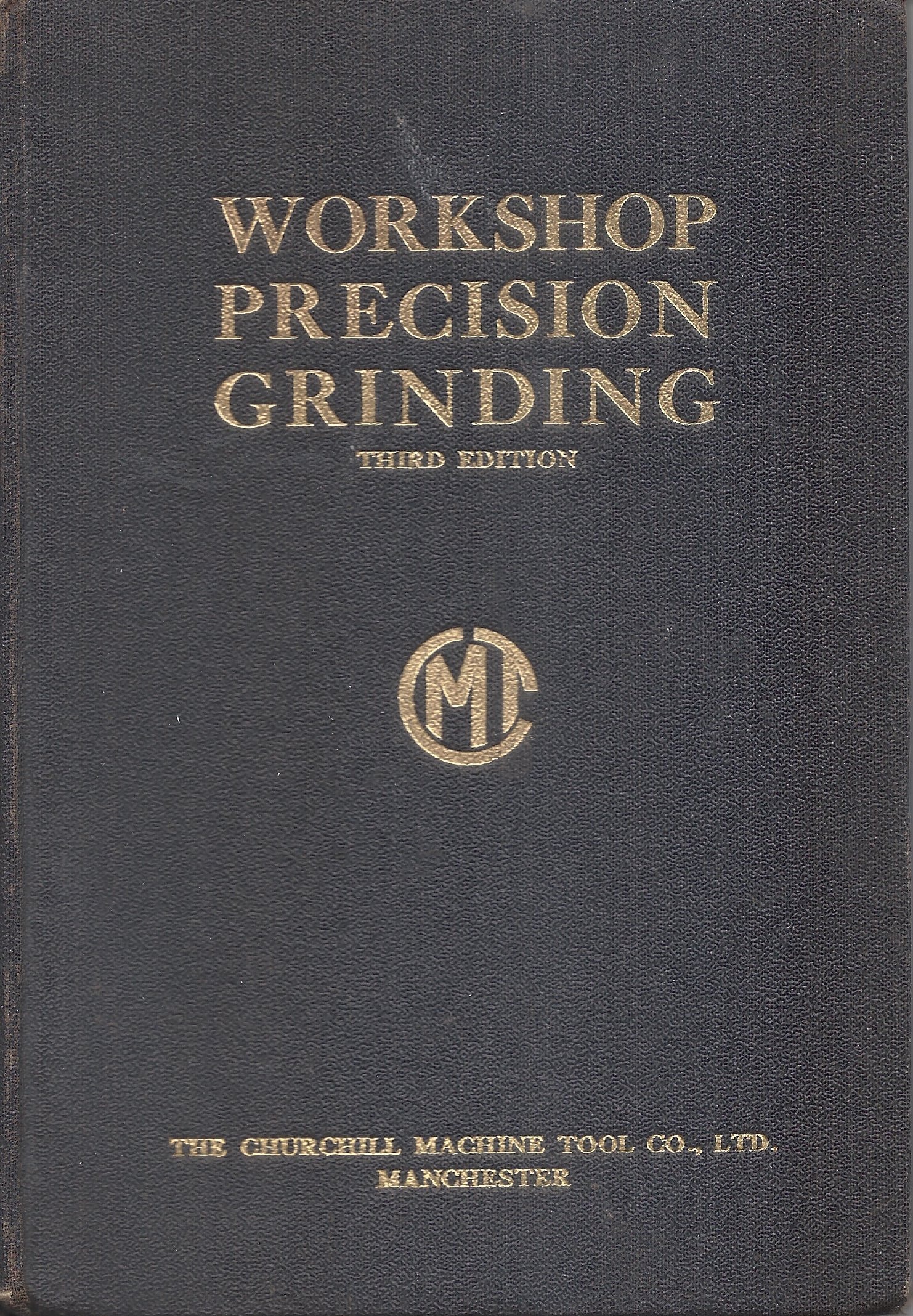 Precision Grinding by Churchill Machine Tool Co Goodreads