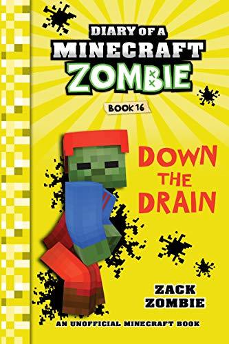 Minecraft: Diary of a Minecraft Zombie Book 16: Down The Drain