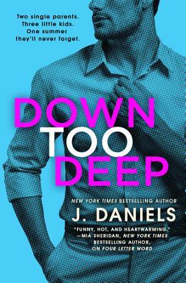 Down Too Deep (Dirty Deeds, #4)