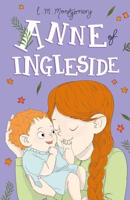 Anne of Ingleside (Anne of Green Gables: The Complete Collection, 6)