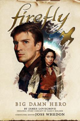 Big Damn Hero (Firefly #1)