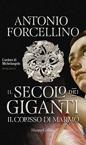 Il secolo dei giganti: Il colosso di marmo