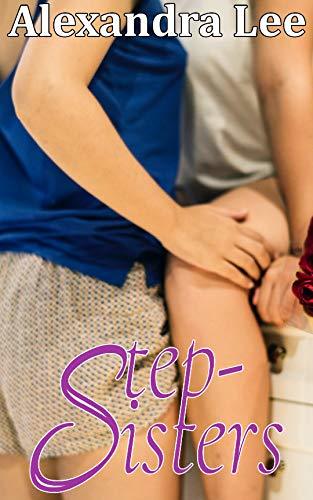 Step-Sisters: An Adult Bedtime Story
