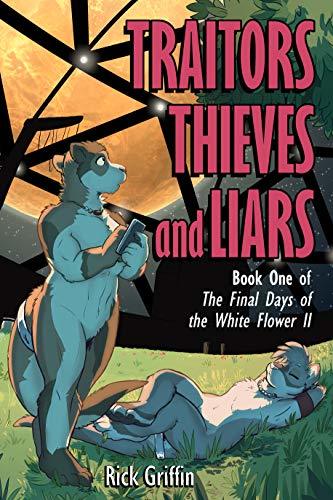 Traitors, Thieves and Liars