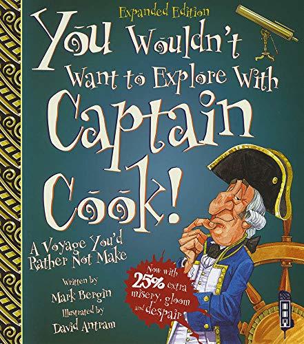 You Wouldn't Want To Explore With Captain Cook! book cover