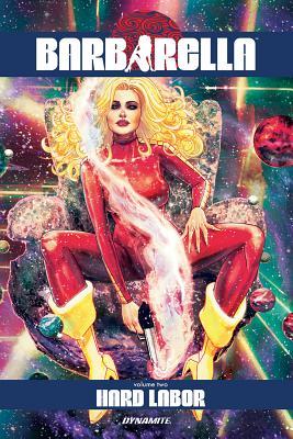 Barbarella, Vol. 2: Hard Labor