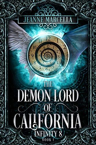 The Demon Lord of California (Infinity 8 #1)