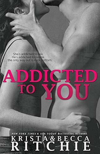 Addicted to You (Addicted #1)