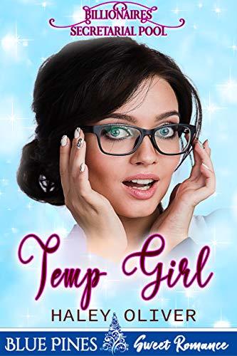 Temp Girl (Billionaires' Secretarial Pool Book 1) by Haley Oliver ...
