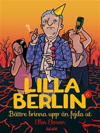 Lilla Berlin - Bättre brinna upp än fejda ut book cover