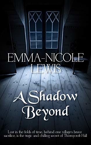 A Shadow Beyond: A thrilling and beautiful timeslip novel set during the Great Plague.